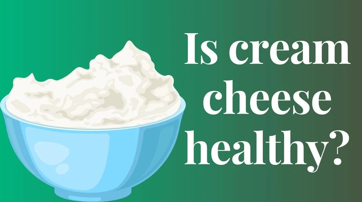 Is cream cheese good for heatlh?